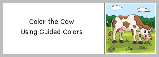 A cartoon illustration of a brown and white cow grazing in a green field under a blue sky with clouds, next to text that reads 'Color the Cow Using Guided Colors'.