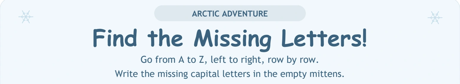 Arctic Adventure directions asking for missing capital letters from A to Z