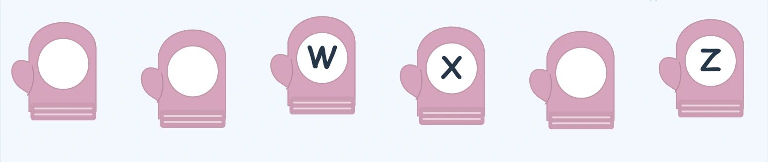 Pink mittens with W, X and Z visible after two empty starting positions