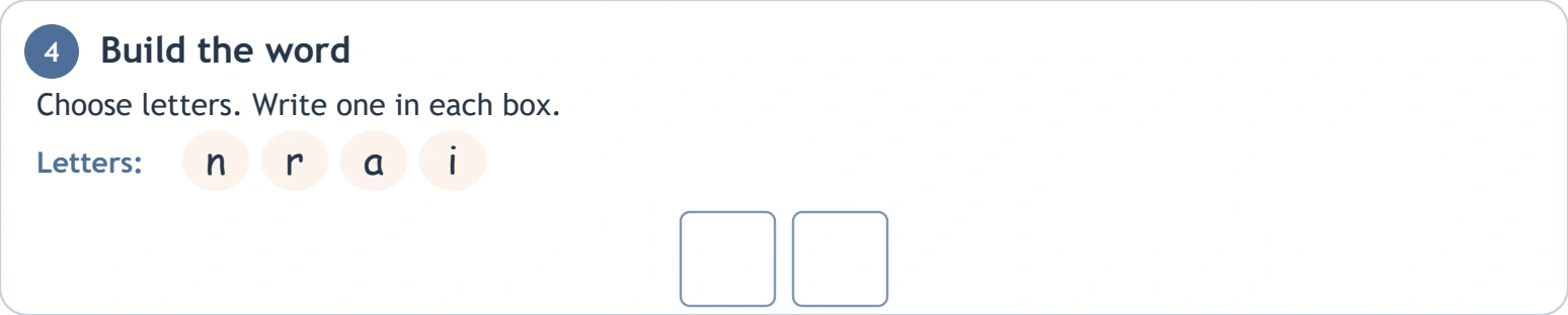 Move i ahead of n to build the target Letter bank n r a i and two answer boxes