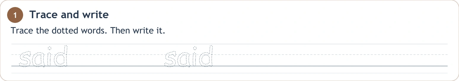 Keep the unusual middle spelling visible while tracing Two dotted said examples on the original writing guides