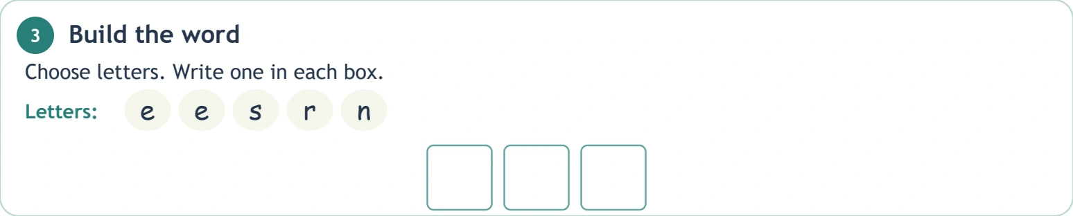 Both e choices belong after the initial s Letters e e s r n above three spelling boxes for see